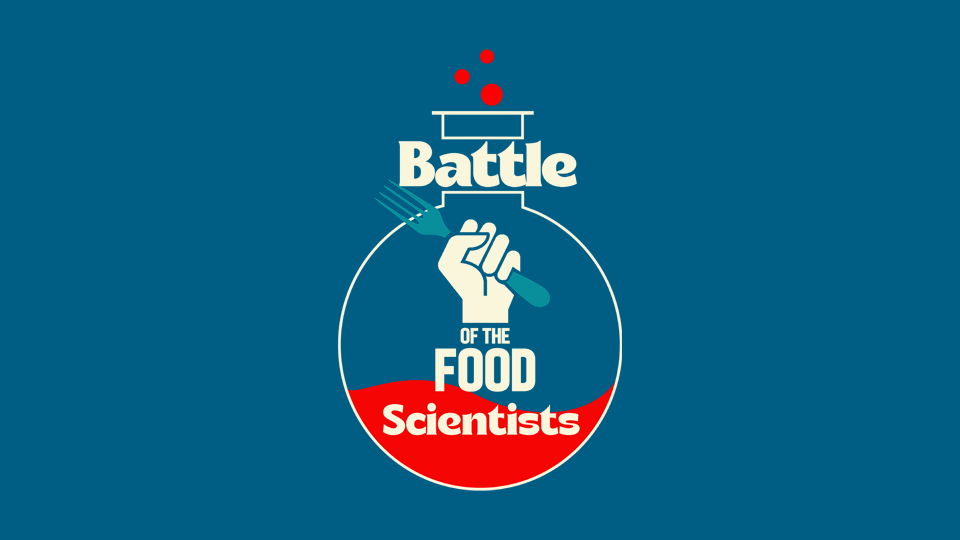 Watch the Battle of the Food Scientists Live! March 21, 2024 5:00PM